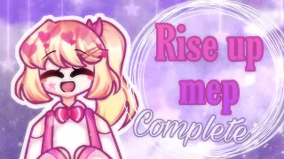 Rise up mep 《COMPLETE!》