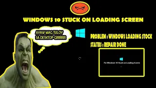 Fix AYAW TUMULOY SA DESKTOP (WINDOWS LOADING HANG PROBLEM)