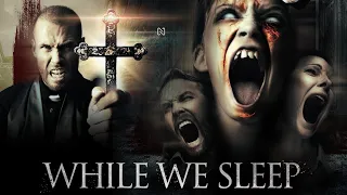 Dok spavamo(Horror)/While We Sleep. Film sa prevodom.