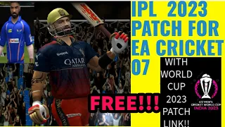 IPL 2023 PATCH download for ea cricket 07 FREE  with WORLD CUP 2023 PATCH LINK  IN DESCRIPTION