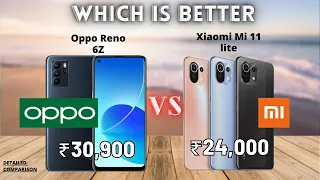 Oppo Reno 6Z vs Xiaomi Mi 11 lite | Which one is better?