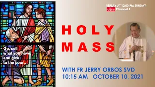 Live 10:15 AM  Holy Mass with Fr Jerry Orbos SVD  October 10  2021  28th Sunday in Ordinary Time