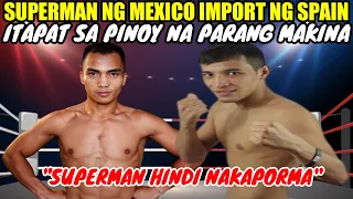 SPAIN KINUHA ANG SUPERMAN NG MEXICO PARA MAKABAWI SA PINOY | TALO PARIN