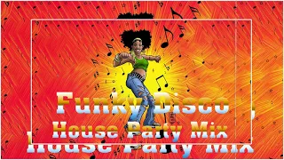 Funky Disco House Party Mix # 136 (Chic, Stevie Wonder, Level 42, Diana Ross, Boney M)-Dj Noel Leon