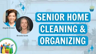 Cleaning Tips for Senior Home Environments with Brenda Scott