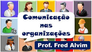 Comunicação nas organizações