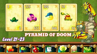 Plants vs Zombie 2 | Pyramid of Doom | Level 21-23