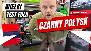 Test wyglądu folii CZARNY POŁYSK - Która najlepsza ??