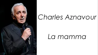 Charles Aznavour - La mamma - Paroles