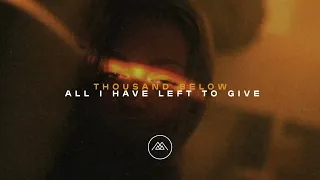 Thousand Below - "All I Have Left To Give" (Official Audio Stream)