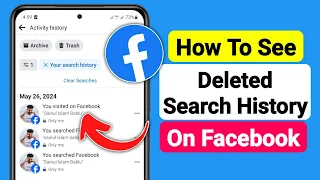 How to See Deleted Search History on Facebook