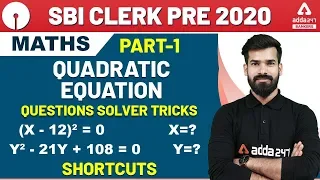 SBI Clerk 2020 Pre | Maths | Quadratic Equation | Questions Solver Tricks | Shortcuts (Part 1)