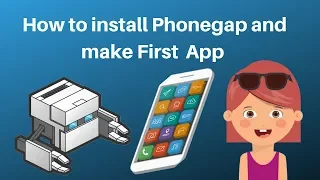 How to Install Phonegap and create Your first App