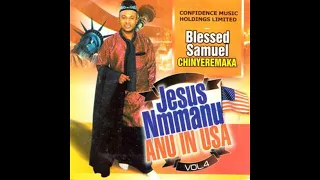 Blessed Samuel Chinyeremaka- Jesus Nmanu Anu