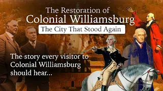 The Restoration of Colonial Williamsburg - The City That Stood Again - (2021) Documentary