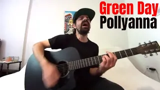 Pollyanna - Green Day [Acoustic Cover by Joel Goguen]