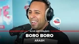 Arash - Boro Boro (LIVE @ Авторадио)