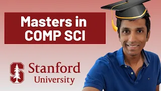 My Masters Computer Science Degree from Stanford in 7 Minutes