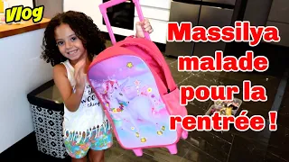 VLOG - C'EST la RENTREE - MASSILYA est TRES MALADE