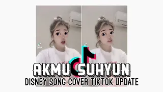 AKMU Suhyun - Disney Song Cover Tiktok Update