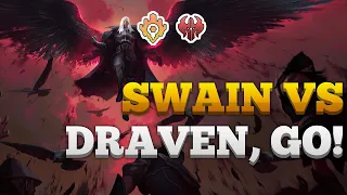 Swain vs Draven, GO! | Patch 1.15 | EZ Swain | Legends of Runeterra | Ranked LoR