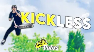 CDK Tutos #2 Apprendre kickless facilement en Trottinette Freestyle !