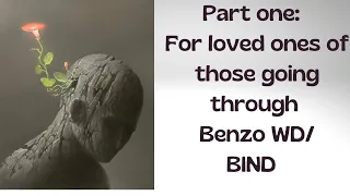 Part One:  A Series for our Loved Ones #benzos #xanax #benzodiazepines #anxiety