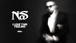 Nas - I Love This Feeling (Official Audio)