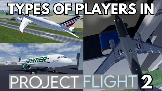 Types of Players in Project Flight PART 2 (Roblox)