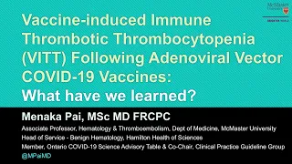 Vaccine Induced Immune Thrombotic Thrombocytopenia: Reflections and Future Directions