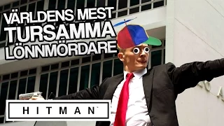 VÄRLDENS MEST TURSAMMA LÖNNMÖRDARE | Hitman