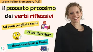 Learn Italian Elementary (A2): Il passato prossimo dei verbi riflessivi