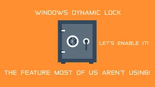 Automatically lock your PC when you are away with Dynamic lock feature in windows10!