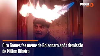 Ciro Gomes faz meme de Bolsonaro após demissão de Milton Ribeiro