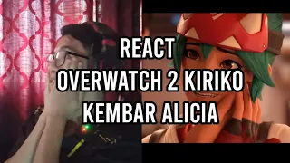 #REACT OVERWATCH 2 KIRIKO KEMBAR ALICIA