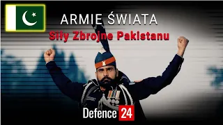 Siły Zbrojne Pakistanu [Armie Świata odc. 26]