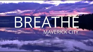 Breathe - Maverick City ft. Chandler Moore | Jonathan McReynolds & Doe Jones (Lyrics)