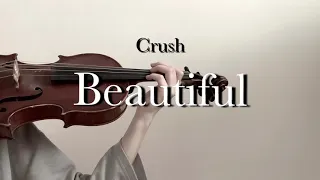 크러쉬(Crush) - Beautiful(Goblin OST) - Violin Cover