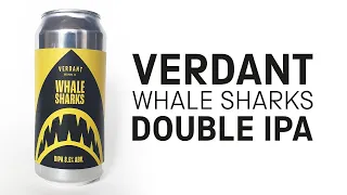 Verdant Brewing Co - Whale Sharks (DIPA) - HopZine Beer Review