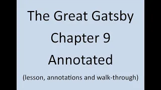 The Great Gatsby Chapter 9 Annotated and Explained (F. Scott Fitzgerald)