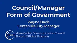 Council/Manager form of Government