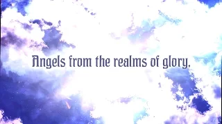 Angels from the Realms of Glory - Christmas Music with Lyrics - Christian Hymn
