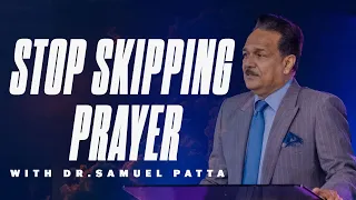 Prayer A System To Change Levels | Pastor Samuel Patta