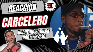 Rochy RD, Dilon Baby , Trentisiete | Carcelero  (reaccion)