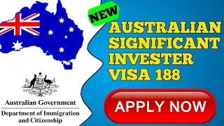 Australia New Significant Invester Visa 188 ||Australian Visa News 2023