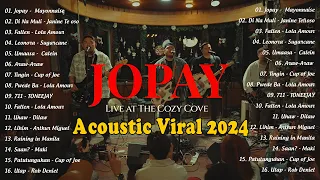 Jopay (Live at The Cozy Cove) - Mayonnaise Hot Trending Philippines 2024 Playlist #jopay