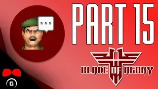 Blade of Agony | #15 | Agraelus | CZ Let's Play / Gameplay [1080p60] [PC]
