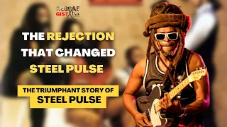 The Triumphant Story of Steel Pulse