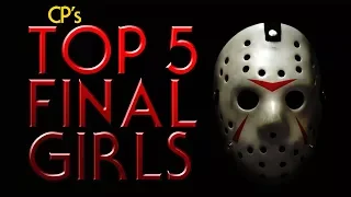 Top 5 Final Girls | Friday the 13th Festival (April 2018)