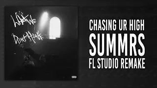 How Summrs - "Chasing Ur High" Was Made In 5 Minutes (FL STUDIO REMAKE)